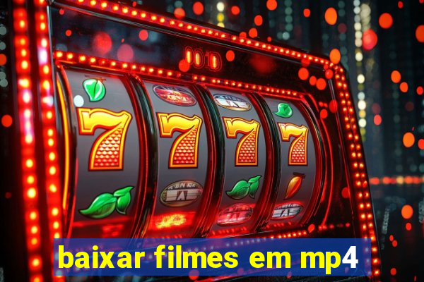 baixar filmes em mp4